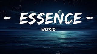 WizKid  Essence Lyrics ft Justin Bieber Tems  25 Min [upl. by Ardeen]