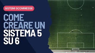 Sistema Scommesse 5 su 6 cosè e come crearlo online con Sbancobet [upl. by Boycie]