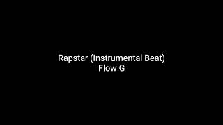 Rapstar by Flow G Instrumental Beat [upl. by Cchaddie955]