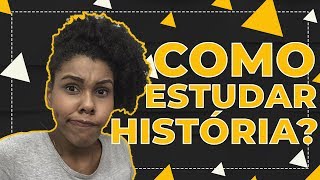 VESTIBULINHO ETEC  COMO ESTUDAR HISTÓRIA PARA A PROVA DA ETEC [upl. by Danais]