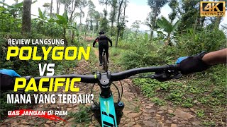 BATTLE MTB POLYGON VS PACIFIC Siapakah Pemenangnya [upl. by Silecara]