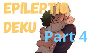 Epileptic Deku  texting story  part 4  BakuDeku [upl. by Orat]