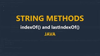 Java String methods indexOf and lastIndexOf [upl. by Moraj]