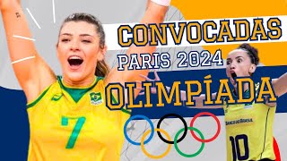 CONVOCAÇÃO SELEÇÃO BRASILEIRA DE VÔLEI FEMININO  JOGOS OLÍMPICOS PARIS 2024 [upl. by Wake]