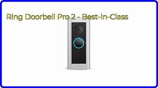 REVIEW 2024 Ring Doorbell Pro 2  BestinClass ESSENTIAL details [upl. by Yenal494]