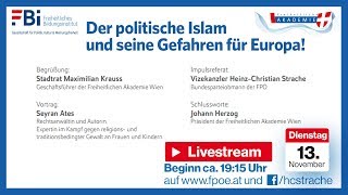 Vortragsabend mit HC Strache amp Seyran Ates quotDer politische Islam und seine Gefahren für Europaquot [upl. by Curcio]