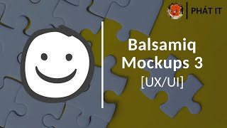 Hướng dẫn cài và kích hoạt Balsamiq Mockups  một tool UXUI hữu ích cho developers [upl. by Lladnyk294]