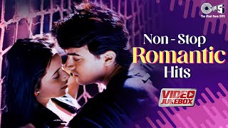 NonStop Romantic Hits  Bollywood Love Songs  Soulful Romantic Songs Hindi  90s Video Jukebox [upl. by Treble720]