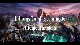 Villains Land is coming to Magic Kingdom [upl. by Cargian]