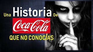 La Historia de Coca Cola Que No Conocías 😰 [upl. by Laurens]