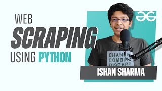 Web Scraping Using Python  GeeksforGeeks [upl. by Jollanta]