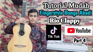 Tutorial Fingerstyle Bunga Abadi Rio Clappy [upl. by Romeon]