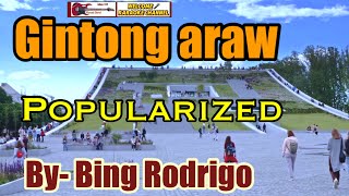 GINTONG ARAWpopularized by BING RODRIGO requested song karaoke channel [upl. by Agostino758]