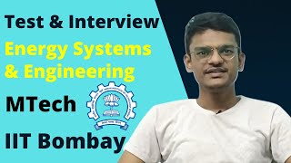 Mtech Energy Systems Engineering at IIT Bombay  Test and Interview [upl. by Oelak]