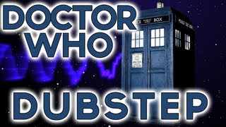 Doctor Who Dubstep Remix [upl. by Akienom]