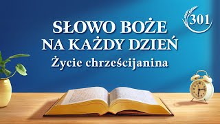 Słowo Boże na każdy dzień Obnażanie zepsucia rodzaju ludzkiego  Fragment 301 [upl. by Daniela]