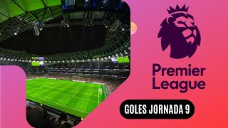 quotGoles de la Jornada 9 en la Premier Leaguequot premierleague [upl. by Alver441]