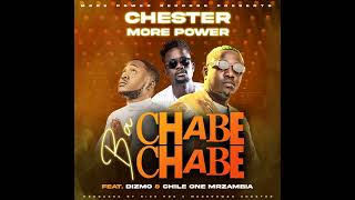 Chester Morepower Ft Dizmo X Chile One Mr Zambia  Ba Chabe Chabe [upl. by Beitch845]