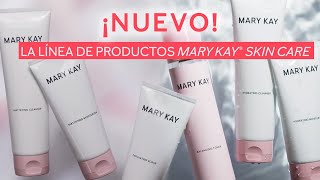 ¡NUEVO Mary Kay Skin Care  Una piel saludable a tu manera  Mary Kay [upl. by Noirret9]