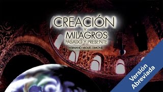 Creación y Milagros  Versión abreviada [upl. by Miguelita]