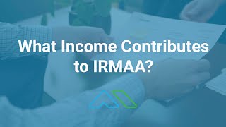 What Types of Income is IRMAA Based on How to Avoid the Medicare Surcharge [upl. by Atalante]