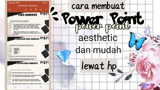 CARA BUAT POWER POINT AESTHETIC DI HP  PEMULA  simple [upl. by Sasnett]