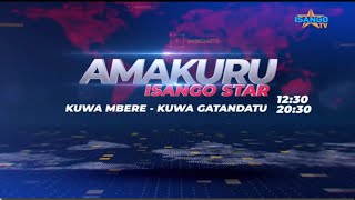 🔴LIVE AMAKURU YA ISANGO STAR TV 01032024 [upl. by Eedak]