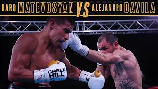 Haro Matevosyan vs Alejandro Davila  FULL FIGHT [upl. by Oimetra]