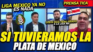 PRENSA TICA SI TUVIERAMOS LA PLATA DE MEXICO NOSOTROS SERIAMOS MEJORES MEXICO NO ES NADA [upl. by Robbin]