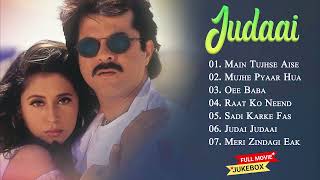 Judaai Movie All Songs  Anil Kapoor amp Sridevi Urmila Matondkar [upl. by Adara878]