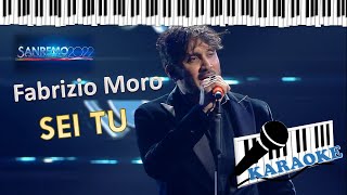 Fabrizio Moro Sei Tu Karaoke Sanremo 2022 Base al piano con testo [upl. by Norvol]