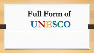 Full Form of UNESCO  Did You Know [upl. by Aitekram]