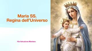 IM 10  Maria SS Regina dellUniverso [upl. by Adiraf]