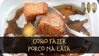 Carne de Porco na Lata [upl. by Suoicerp]