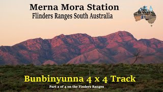 Merna Mora Station The Flinders Ranges 4wd Bunbinyunna Track [upl. by Moynahan]