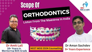 Scope of ORTHODONTICS  dr Amit Lall with ORTHODONTICS Maestro Dr Aman Sachdev bds2mds [upl. by Kit]