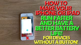 Make Your iPhone or iPad Run Faster and Have a Better Battery Life on iPhones amp iPads with No Button [upl. by Marb773]