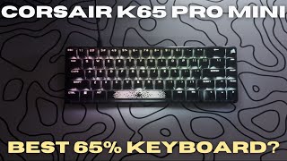 The Best 65 Gaming Keyboard  Corsair K65 Pro OPX Switches Review [upl. by Popele]