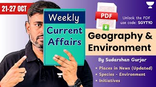 2127 October 2024  Weekly Current Affairs for UPSC  Geography amp Environment SudarshanGurjar [upl. by Wilhelm461]