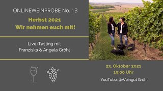 Weinprobe No 13  Herbst 2021  Wir nehmen euch mit [upl. by Craggie]