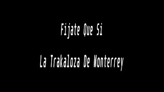 Karaoke  Fijate Que Si  Banda La Trakalosa De Monterrey [upl. by Idihsar]