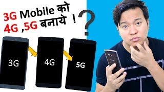 Convert 3G Mobile to 4G Phone to 5G Possible   Dont Try This 😡😡 The Sad Reality of internet [upl. by Montague]