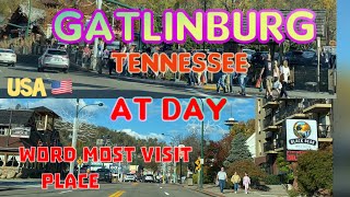 Gatlinburg Tennessee At Day  World most visit Place gatlinburg tennessee usa thezamorafilms [upl. by Muiram]