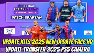 Efootball PES 2025 PPSSPP New Update Kits 2025 New Update Face HD amp Update Transfer 2025 Ps5 Camera [upl. by Kylynn]