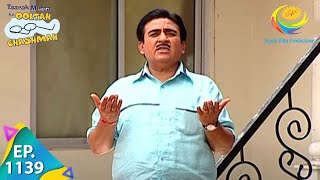 Taarak Mehta Ka Ooltah Chashmah  Episode 1139  Full Episode [upl. by Yddub]