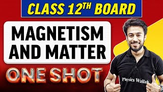 MAGNETISM AND MATTER  Complete Chapter in 1 Shot  Class 12th Board  NCERT [upl. by Nnylkcaj]