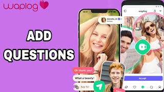 How To Add Questions On Waplog App [upl. by Kinsler]