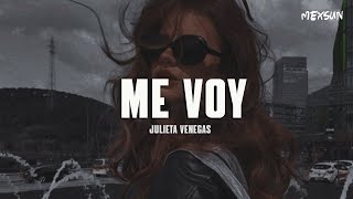 Julieta Venegas  Me Voy Letra [upl. by Eileen]