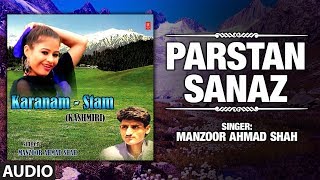 Manzoor Ahmad Shah  Parstan Sanaz Full Audio  TSeries Kashmiri Music [upl. by Hach]