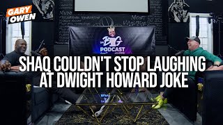 Shaq Couldnt Stop Laughing at Dwight Howard Joke  Gary Owen [upl. by Rezal]